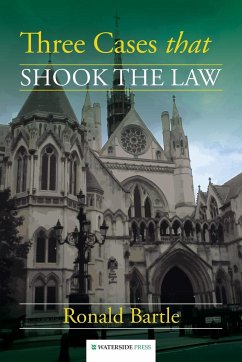 Three Cases that Shook the Law - Bartle, Ronald