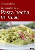 Los Secretos de la Pasta Hecha En Casa