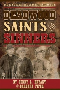 Deadwood Saints and Sinners - Bryant, Jerry L.; Fifer, Barbara