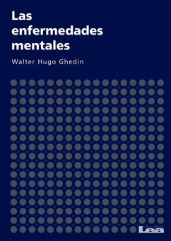 Las Enfermedades Mentales - Ghedin, Walter Hugo