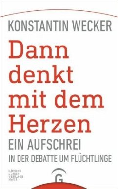 Dann denkt mit dem Herzen - Wecker, Konstantin