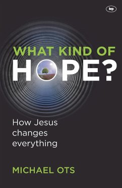 What Kind of Hope? - Ots, Michael