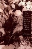 New Zealand Medical Services in the Great War 1914-1919: Based on Official Documents