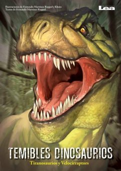 Temibles Dinosaurios: Tyranosaurios Y Velociraptors - Martínez Ruppel, Fernando