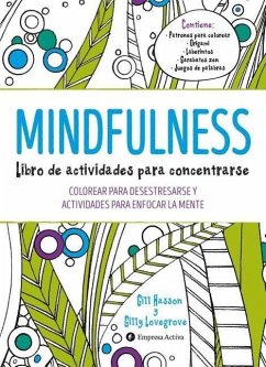 Mindfulness. Libro de Actividades Para Concentrarse - Hasson, Gill