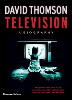 Television: A Biography - Thomson, David