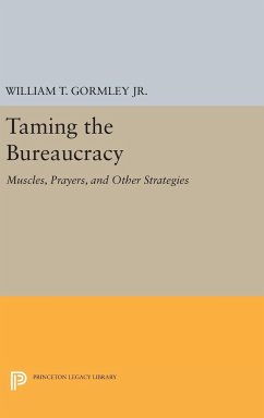 Taming the Bureaucracy - Gormley, William T.