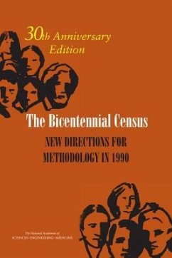 The Bicentennial Census - National Academies of Sciences Engineering and Medicine; Division of Behavioral and Social Sciences and Education; Committee On National Statistics