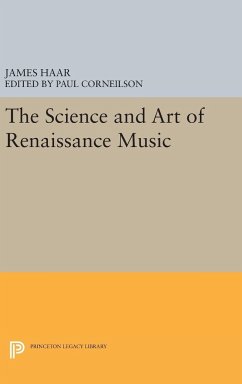 The Science and Art of Renaissance Music - Haar, James