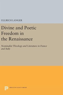 Divine and Poetic Freedom in the Renaissance - Langer, Ullrich