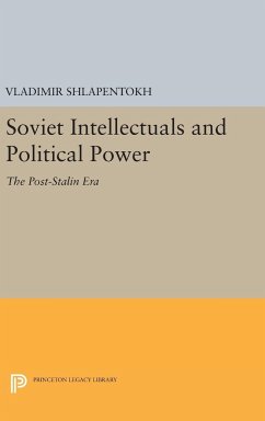 Soviet Intellectuals and Political Power - Shlapentokh, Vladimir