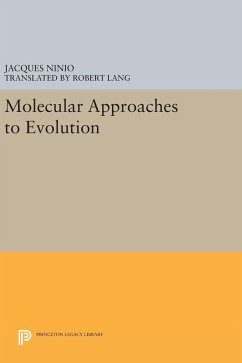 Molecular Approaches to Evolution - Ninio, Jacques