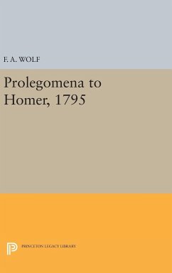 Prolegomena to Homer, 1795 - Wolf, Friedrich August