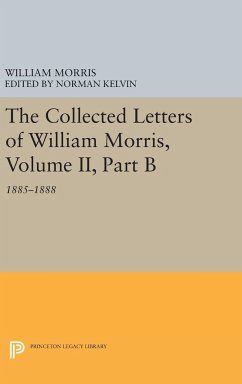 The Collected Letters of William Morris, Volume II, Part B - Morris, William