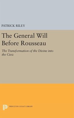 The General Will before Rousseau - Riley, Patrick