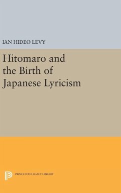 Hitomaro and the Birth of Japanese Lyricism - Levy, Ian Hideo