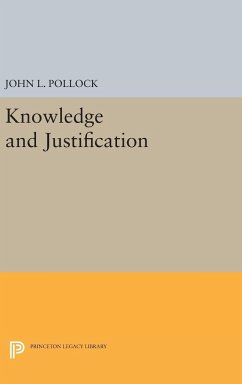 Knowledge and Justification - Pollock, John L.