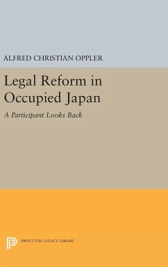 Legal Reform in Occupied Japan - Oppler, Alfred Christian