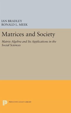 Matrices and Society - Bradley, Ian; Meek, Ronald L.