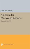 Ambassador MacVeagh Reports