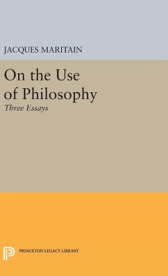 On the Use of Philosophy - Maritain, Jacques