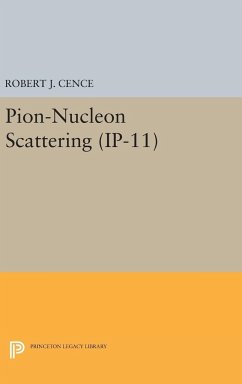 Pion-Nucleon Scattering. (IP-11), Volume 11 - Cence, Robert J.