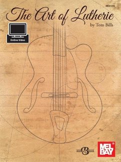 The Art of Lutherie - Tom Bills