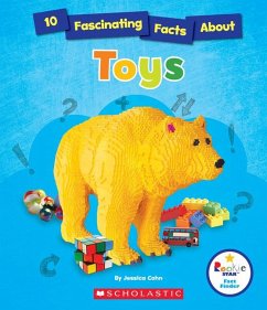 10 Fascinating Facts about Toys (Rookie Star: Fact Finder) - Cohn, Jessica