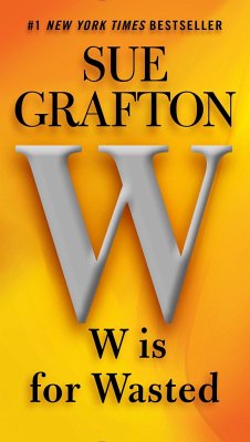 W Is for Wasted - Grafton, Sue