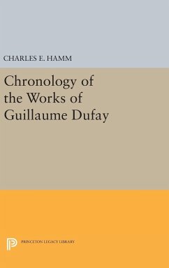 Chronology of the Works of Guillaume Dufay - Hamm, Charles Edward