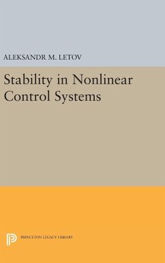 Stability in Nonlinear Control Systems - Letov, Aleksandr Mikhailovich