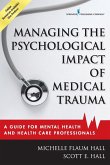 Managing the Psychological Impact of Medical Trauma