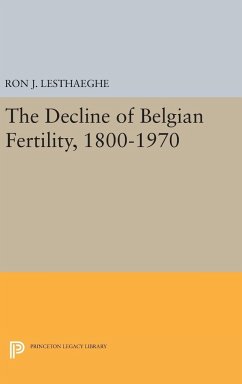 The Decline of Belgian Fertility, 1800-1970 - Lesthaeghe, Ron J.