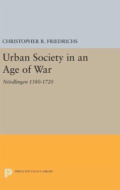 Urban Society in an Age of War - Friedrichs, Christopher R.