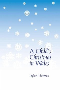 A Child's Christmas in Wales - Thomas, Dylan