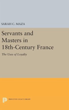 Servants and Masters in 18th-Century France - Maza, Sarah C.