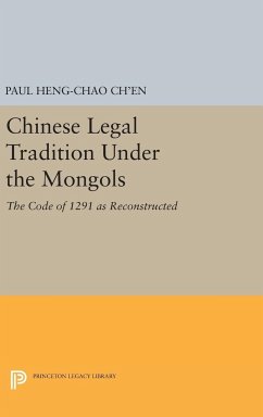 Chinese Legal Tradition Under the Mongols - Ch'en, Paul Heng-chao