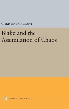 Blake and the Assimilation of Chaos - Gallant, Christine