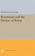 Byzantium and the Decline of the Roman... - Bild 1