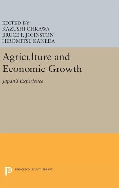 Agriculture and Economic Growth - Ohkawa, Kazushi; Johnston, Bruce F.; Kaneda, Hiromitsu
