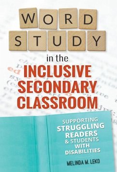 Word Study in the Inclusive Secondary Classroom - Leko, Melinda