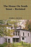 The House On South Street - Revisited