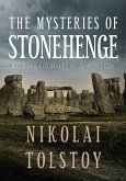 The Mysteries of Stonehenge