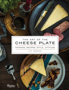The Art of the Cheese Plate - Keenan, Tia