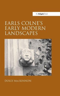 Earls Colne's Early Modern Landscapes - MacKinnon, Dolly
