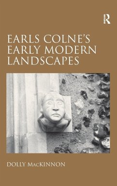 Earls Colne's Early Modern Landscapes - MacKinnon, Dolly