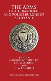 The Arms of the Baronial and Police Burghs of Scotland