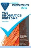 Cambridge Checkpoints Vce Informatics Units 3 and 4 2016 and Quiz Me More