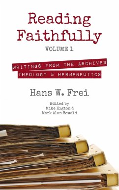 Reading Faithfully, Volume 1 - Frei, Hans W.