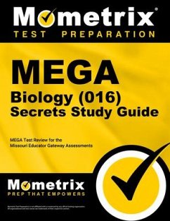 Mega Biology (016) Secrets Study Guide: Mega Test Review for the Missouri Educator Gateway Assessments